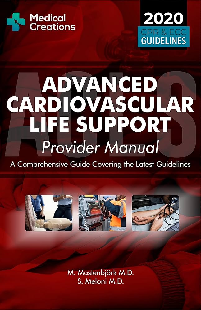 7 Expert Tips from the Advanced Cardiovascular Life Support Provider Manual That Will Transform Emergency Care