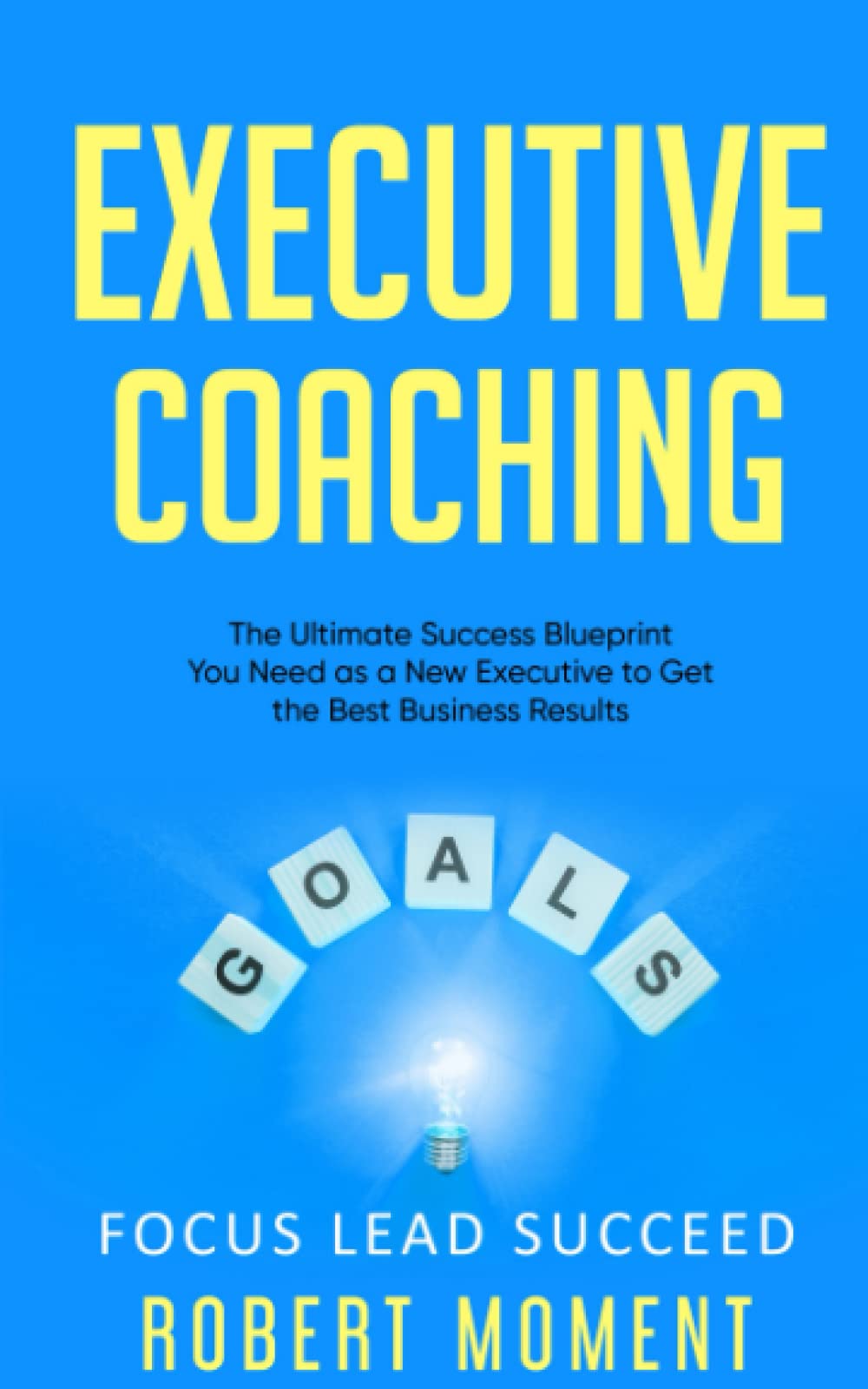 7 Must-Know Secrets of Executive Coaching for Financial Services Leaders Football: Ultimate Success Blueprint