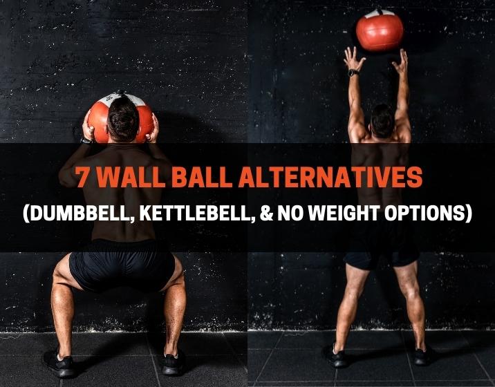 7 Expert Wall Ball Substitute Options: The Ultimate Guide for Effective Workouts