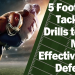 7 Expert Youth Football Open Field Tackling Drills That Will Transform Your Players’ Confidence