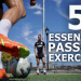 10 Expert Football Drills for Passing and Moving: The Ultimate Guide for Skill Boosting